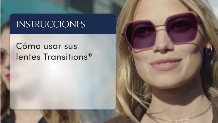 How To Use Your Transitions Lenses